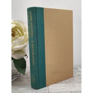 Anne Sexton A Biography‎ by Diane Wood Middlebrook Hardcover 1991